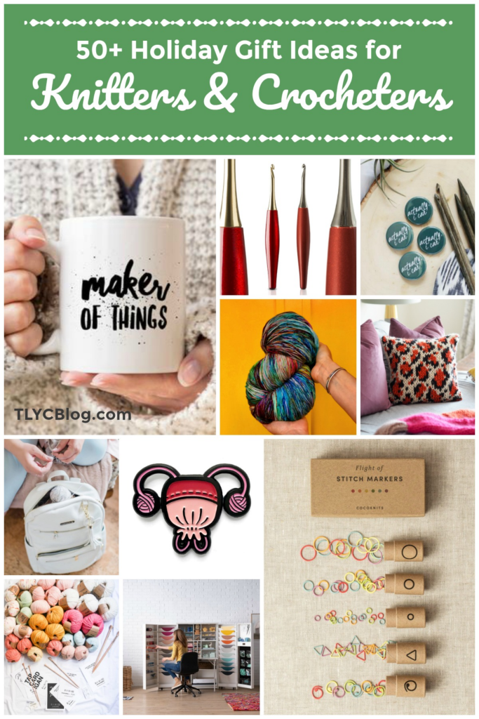 2019 Ultimate Maker Wish List for Knitters and Crocheters - TL Yarn Crafts