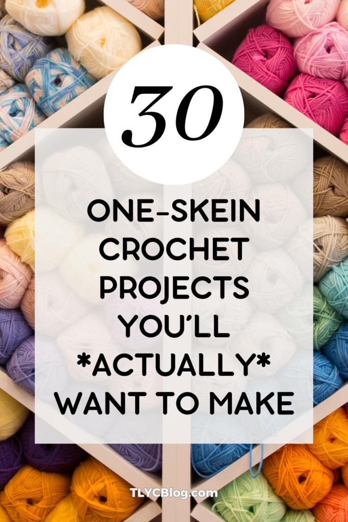 Explore 30 one-skein crochet wonders for home, fashion, and daily creativity. Unleash your imagination with just one skein! | TLYCBlog.com